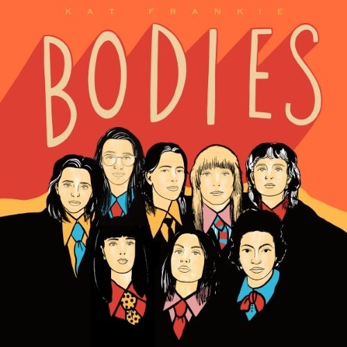 Kat Frankie´s - B O D I E S - The Circle Tour